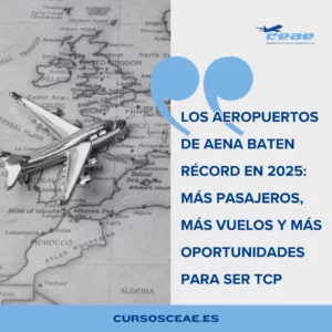 Los aeropuertos de Aena baten récord en 2025 más pasajeros, más vuelos y más oportunidades para ser TCP