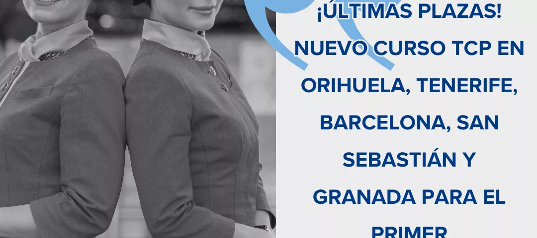 ¡Últimas Plazas! Nuevo Curso TCP en Orihuela, Tenerife, Barcelona, San Sebastián y Granada para el primer cuatrimestre de 2026
