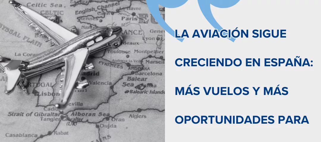 La aviación sigue creciendo en España más vuelos y más oportunidades para formarte como azafata de vuelo