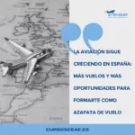 La aviación sigue creciendo en España más vuelos y más oportunidades para formarte como azafata de vuelo