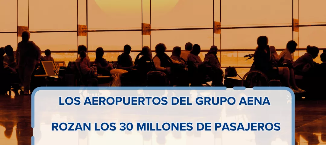 Los aeropuertos del Grupo Aena rozan los 30 millones de pasajeros en marzo