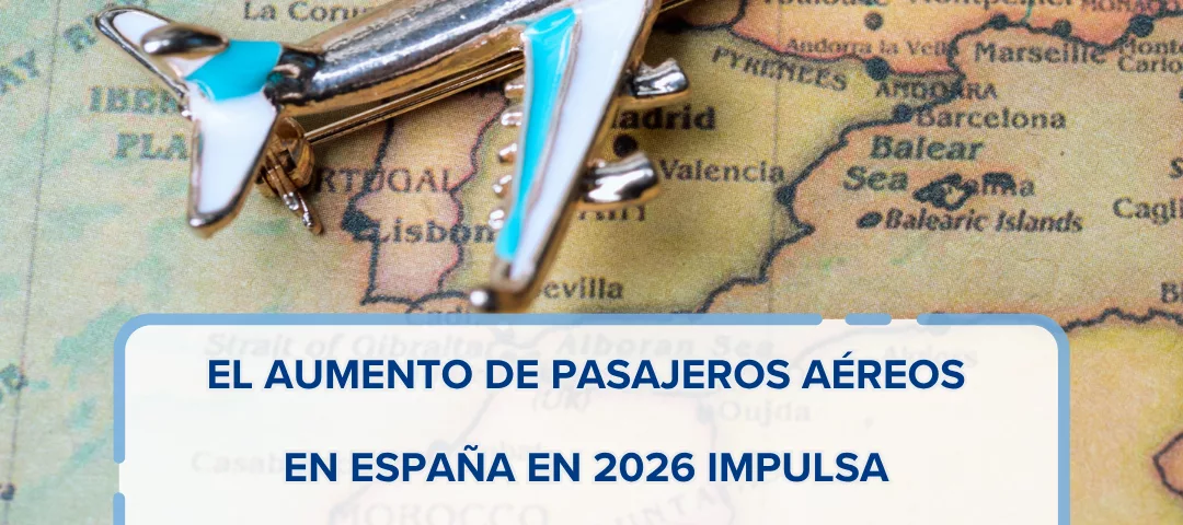 El aumento de pasajeros aéreos en España en 2026 impulsa la demanda de TCP