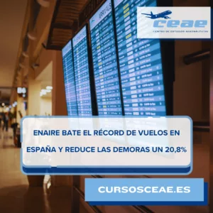 ENAIRE bate el récord de vuelos en España y reduce las demoras un 20,8%